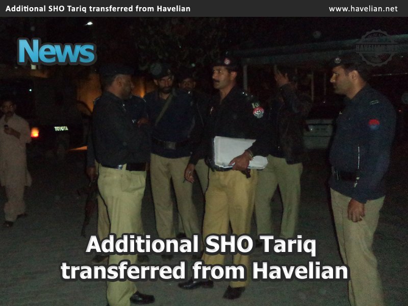 Additional SHO Tariq tranferred from Havelian