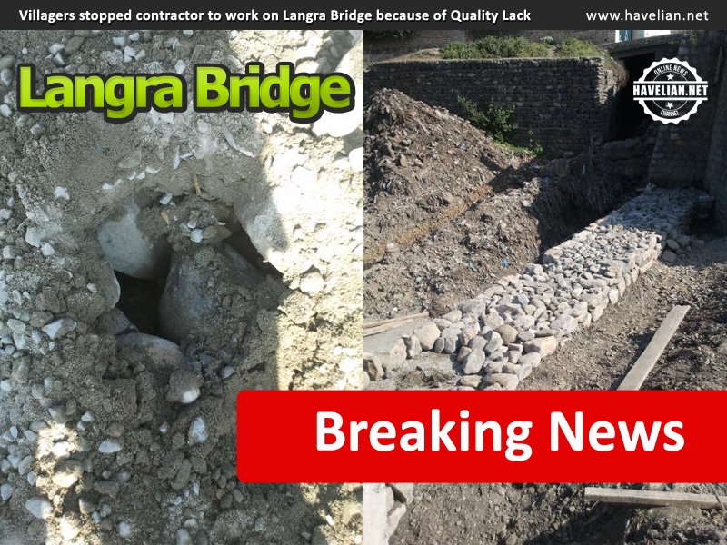 Langra Bridge, Press Club, quality lack, bridge in havelian
